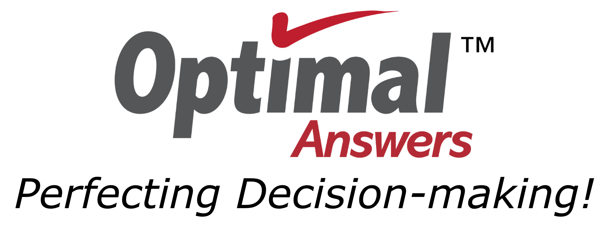Optimal Answers logo and crimson checkmark. Perfecting Decision-making!